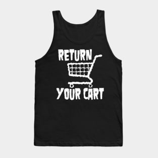 Return Your Cart Tank Top